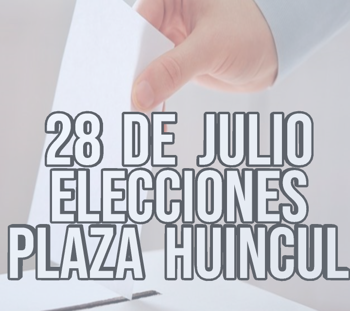 28 de julio elecciones en Plaza Huincul
